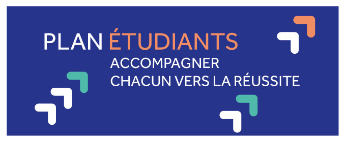 Plan Étudiants : accompagner chacun vers la réussite