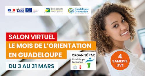 SALON VIRTUEL : LE MOIS DE L’ORIENTATION EN GUADELOUPE