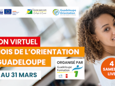 SALON VIRTUEL : LE MOIS DE L’ORIENTATION EN GUADELOUPE