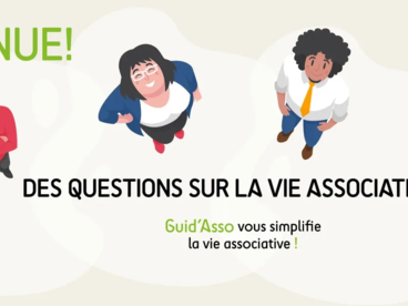 Des questions sur la vie associative ? Guid'Asso vous simplifie la vie associative !